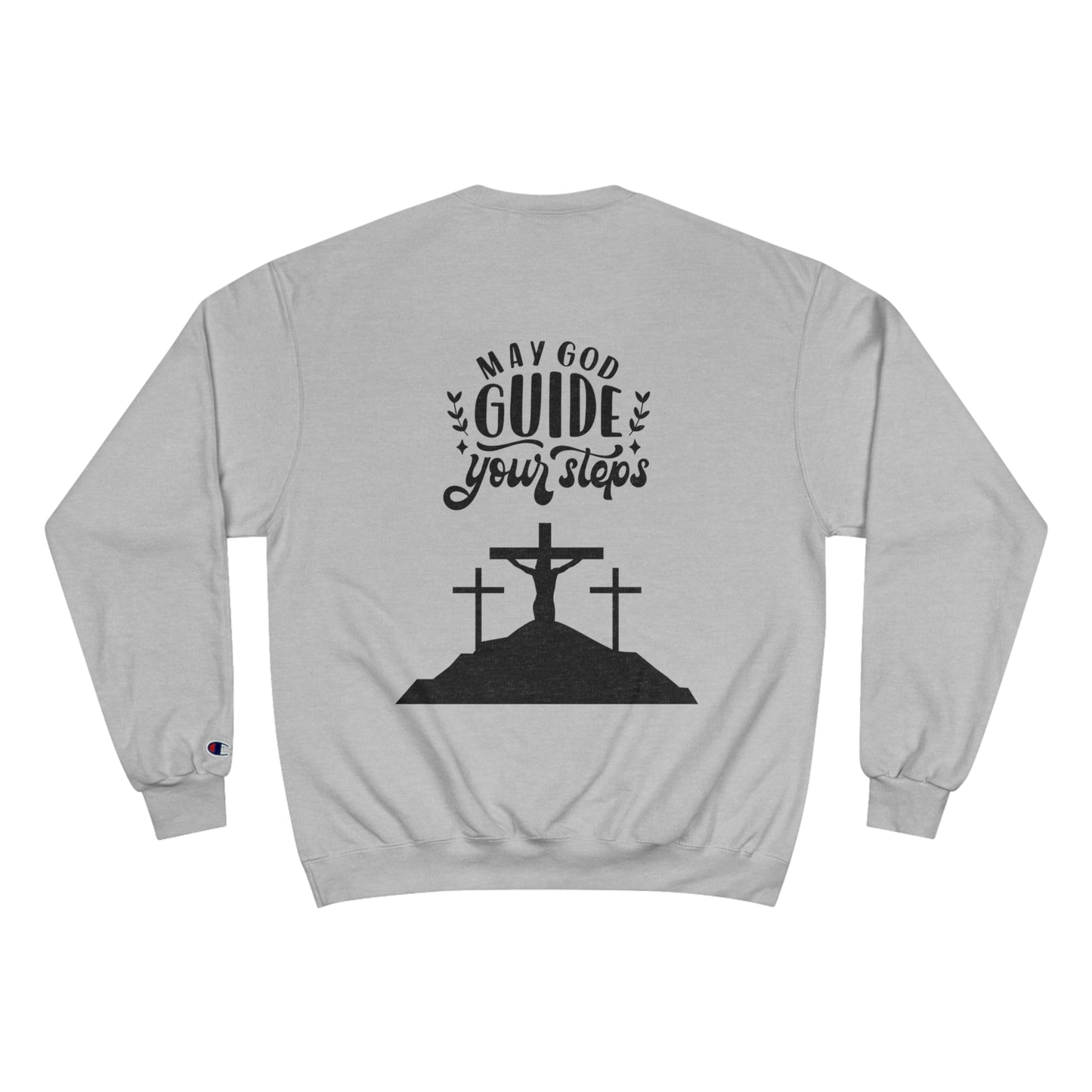 Faith-Inspired Champion Sweatshirt - "May God Guide Your Steps"