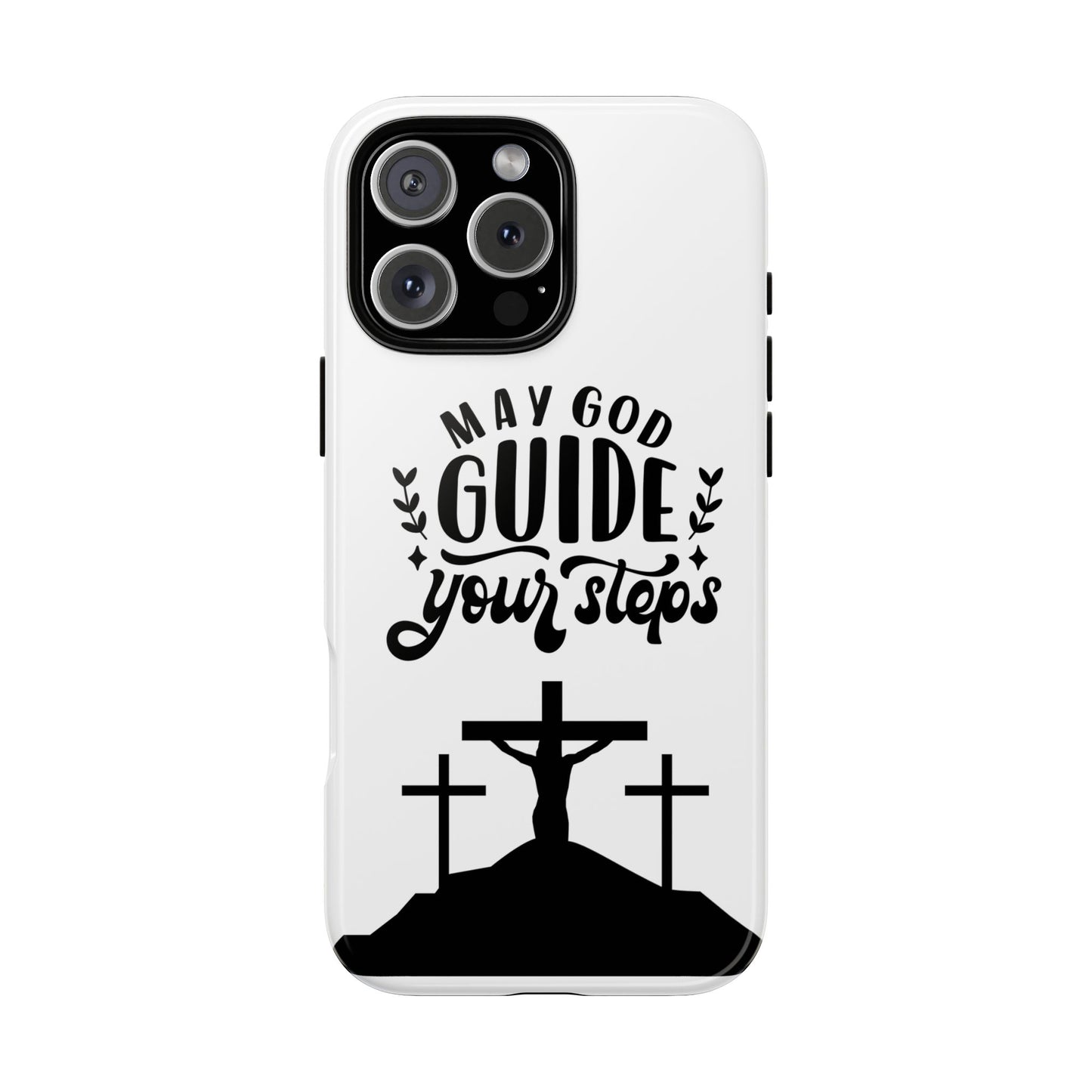 Inspirational Phone Case - "May God Guide Your Steps"