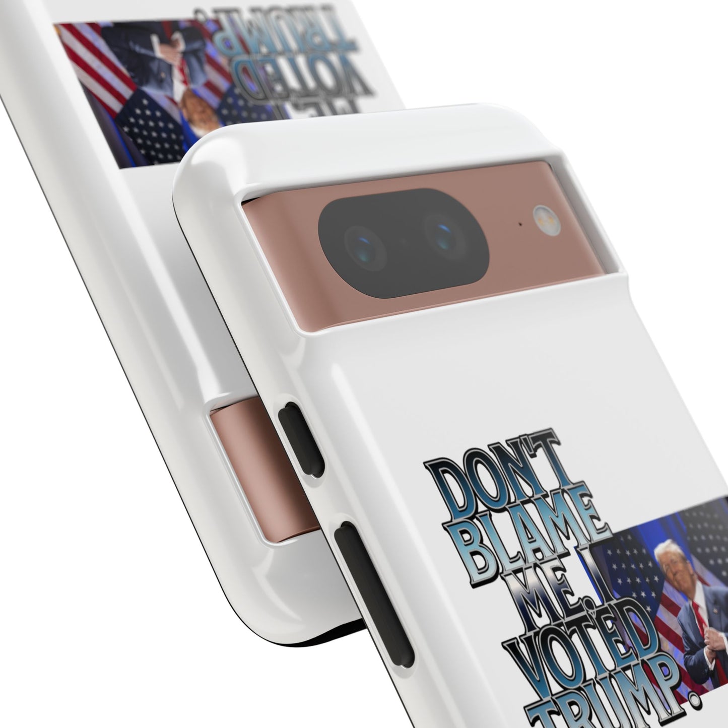 Political Phone Case - "Don't Blame Me, I Voted Trump" Design