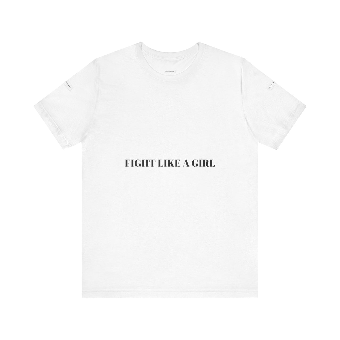 Empowering 'Fight Like A Girl' Unisex Tee - Motivational Short Sleeve T-Shirt