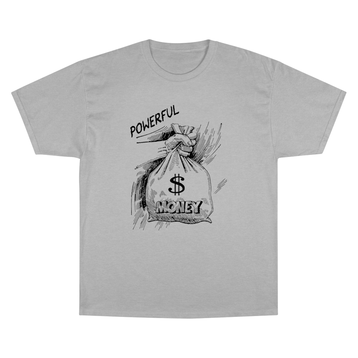 Powerful Money Graphic Champion T-Shirt for Motivated Dreamers