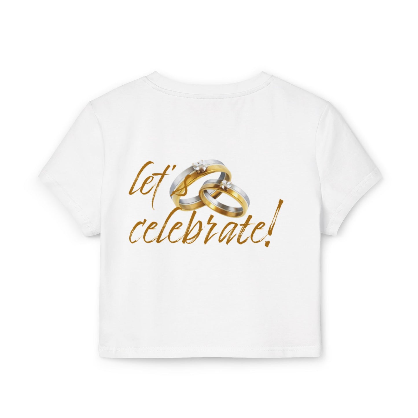 Wedding Celebration Women's Baby Tee - Let’s Celebrate!