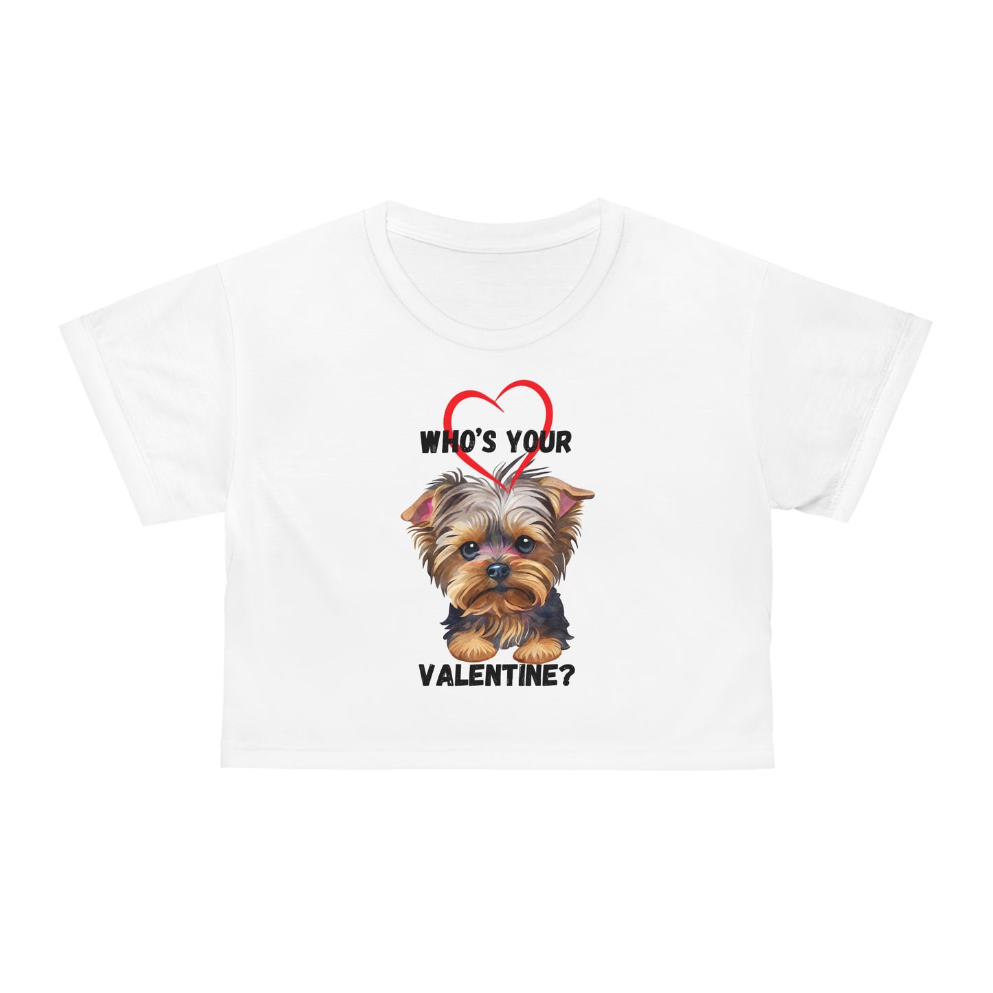 Valentine's Day Crop Tee - Cute Dog Print "Who's Your Valentine?"