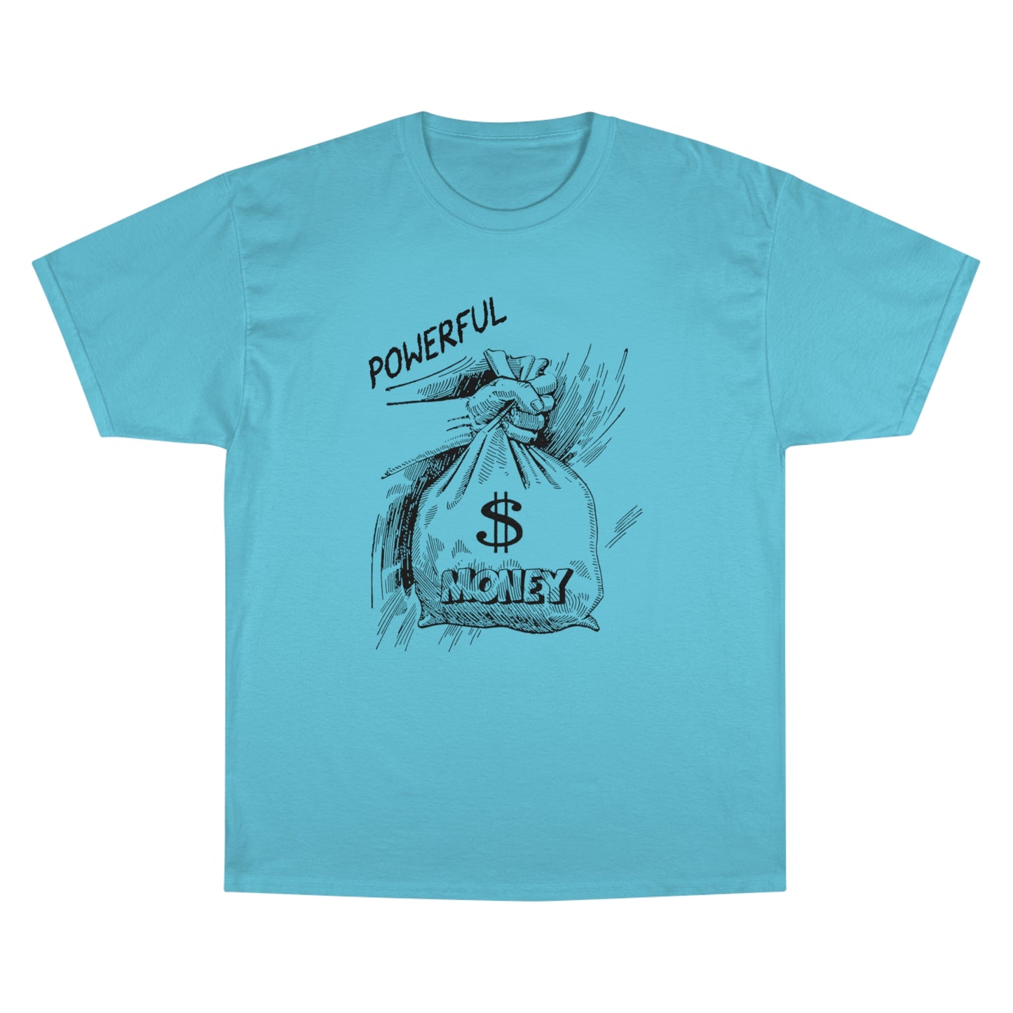 Powerful Money Graphic Champion T-Shirt for Motivated Dreamers