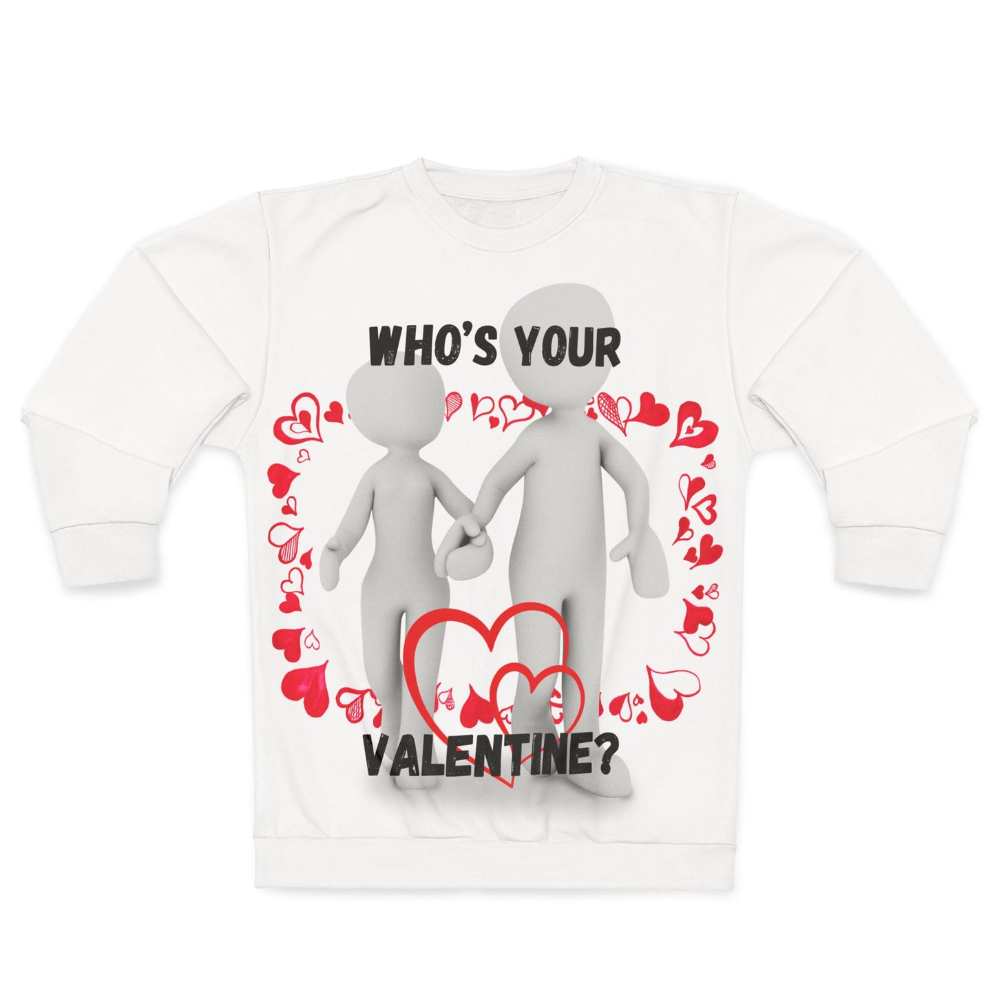 Valentine's Day Unisex Sweatshirt - 'Who's Your Valentine?' Love Graphic