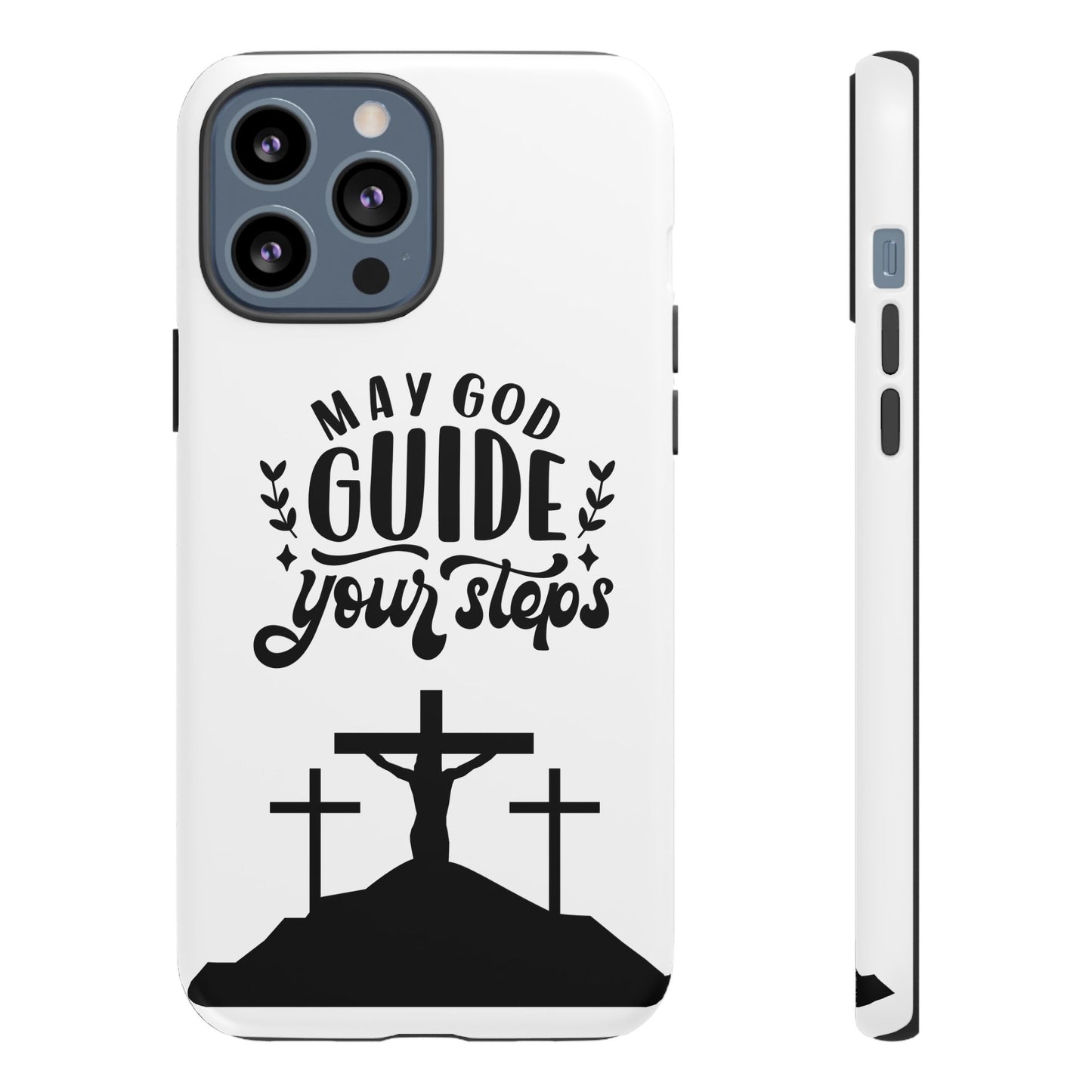 Inspirational Phone Case - "May God Guide Your Steps"