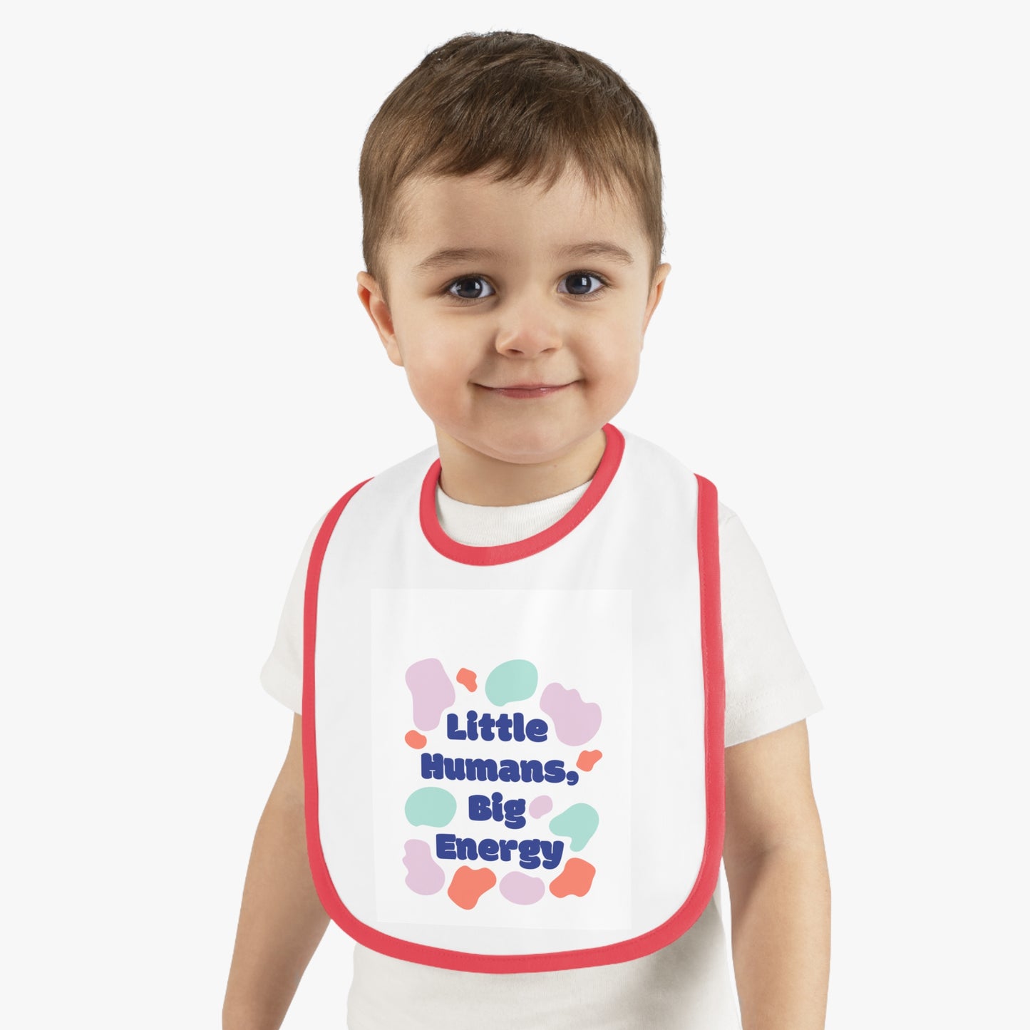 Cute Baby Bib - "Little Humans, Big Energy" - Fun & Colorful Design for Playful Mealtimes