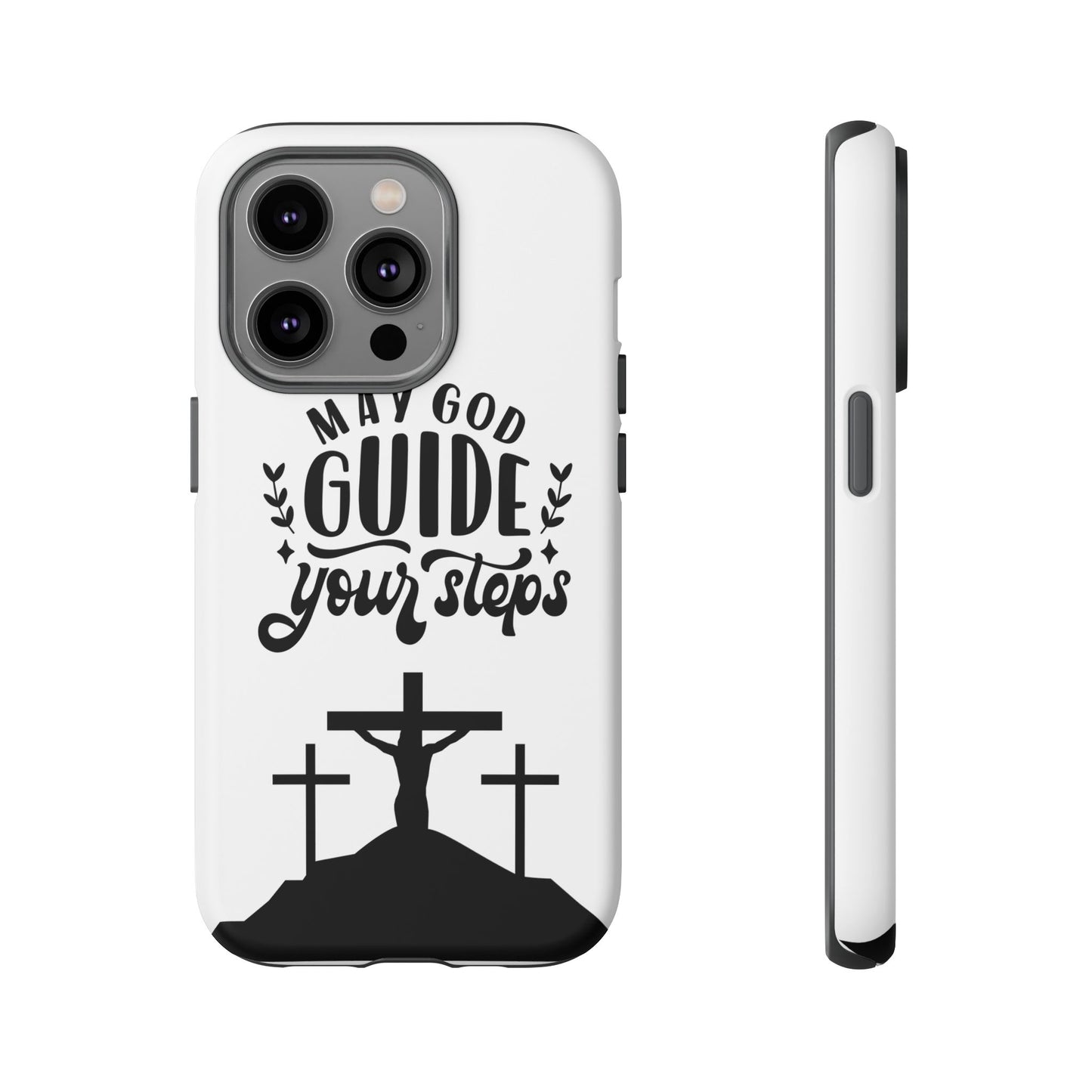 Inspirational Phone Case - "May God Guide Your Steps"