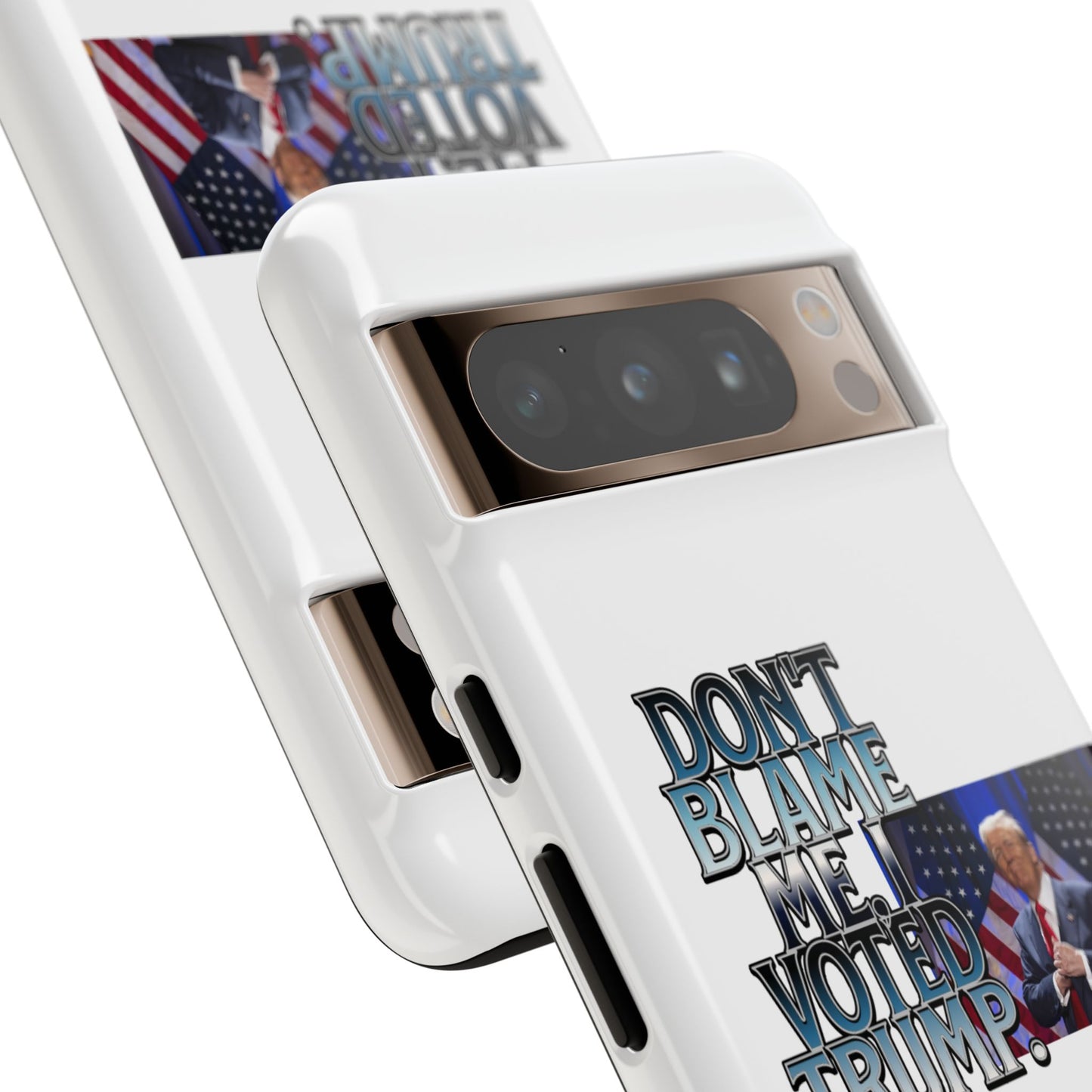 Political Phone Case - "Don't Blame Me, I Voted Trump" Design