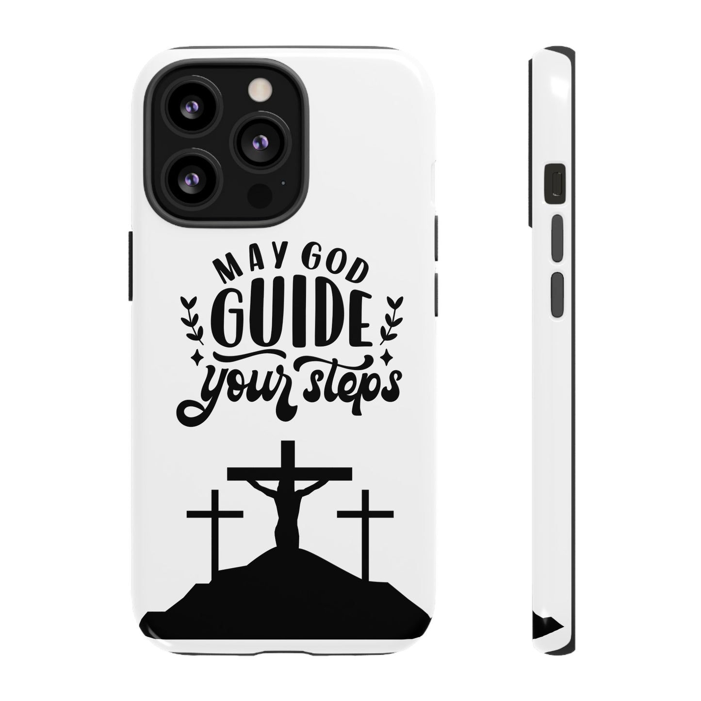 Inspirational Phone Case - "May God Guide Your Steps"