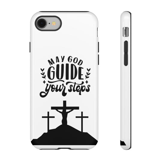 Inspirational Phone Case - "May God Guide Your Steps"