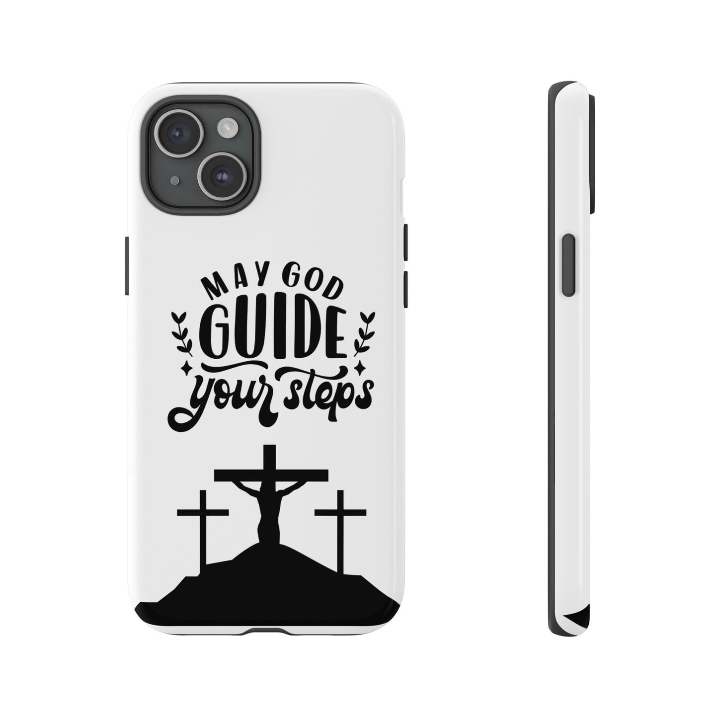 Inspirational Phone Case - "May God Guide Your Steps"