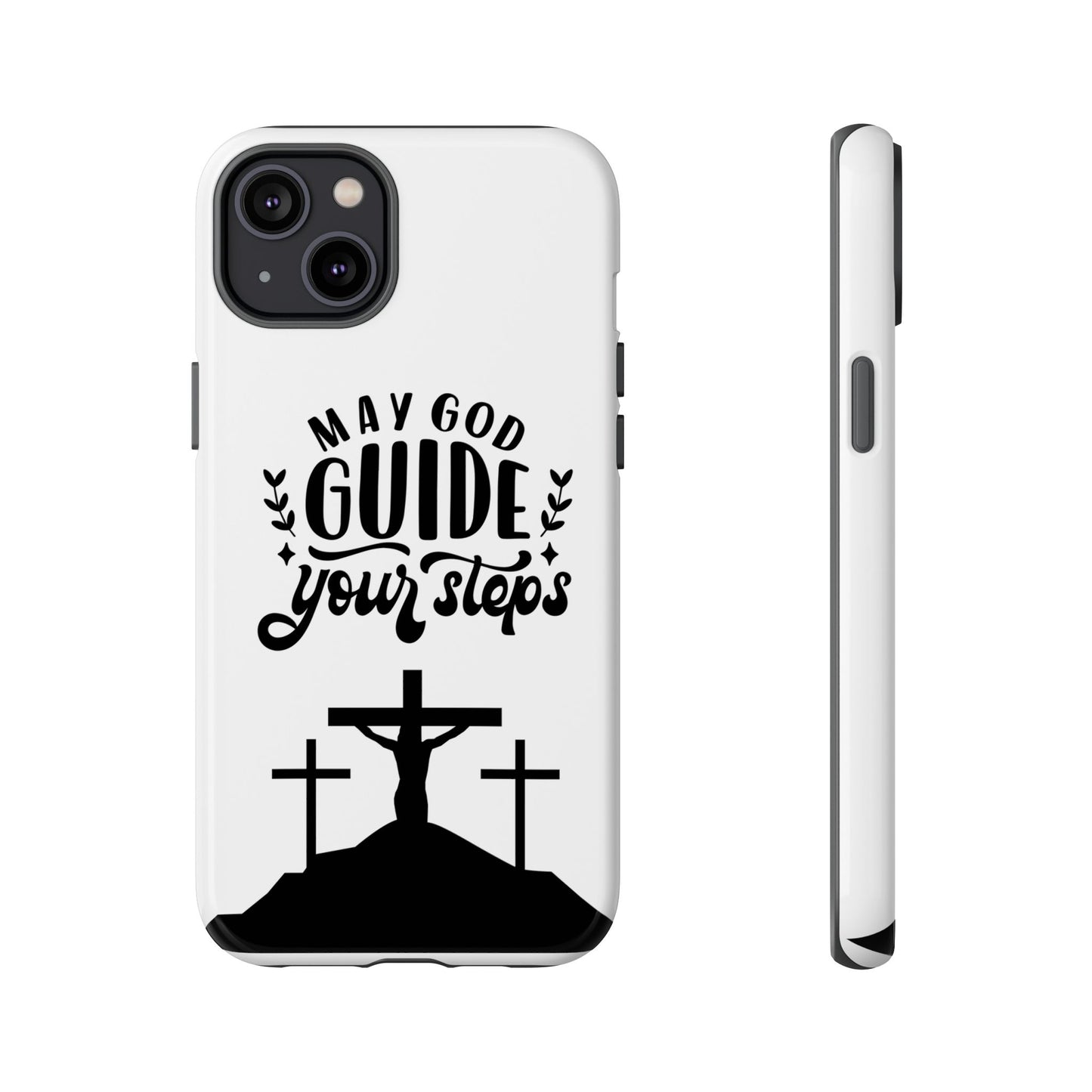 Inspirational Phone Case - "May God Guide Your Steps"