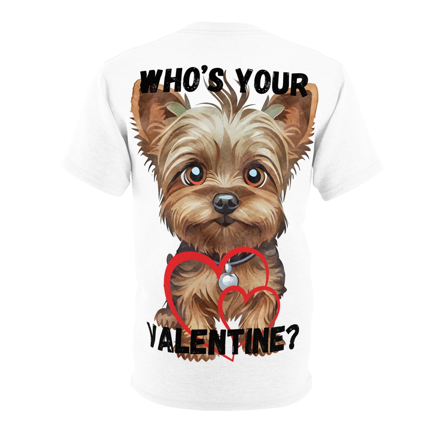 Cute Valentine's Day Unisex Tee - 'Who's Your Valentine?' Yorkshire Terrier Design