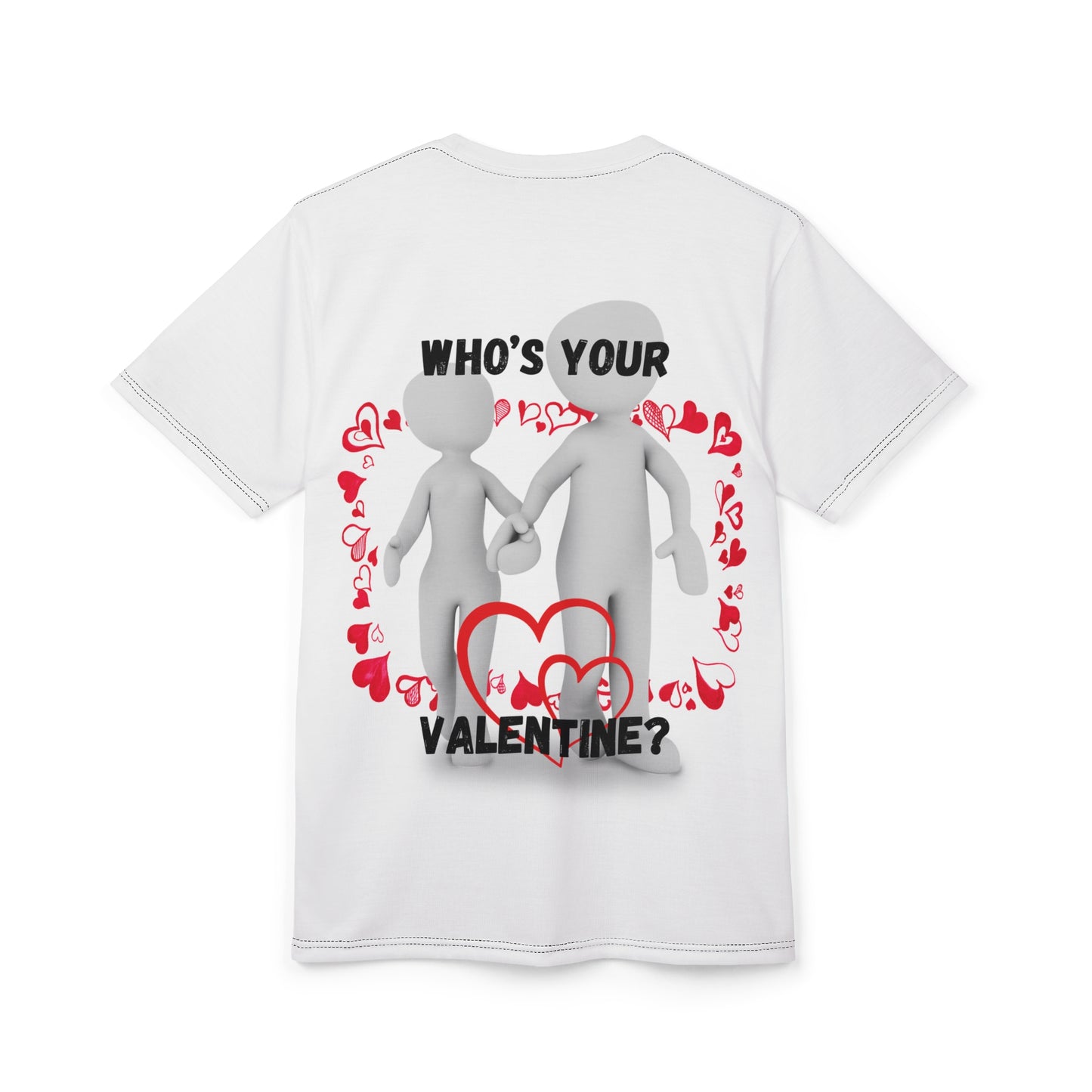 Valentine's Day Unisex Cut & Sew Tee - 'Who's Your Valentine?'