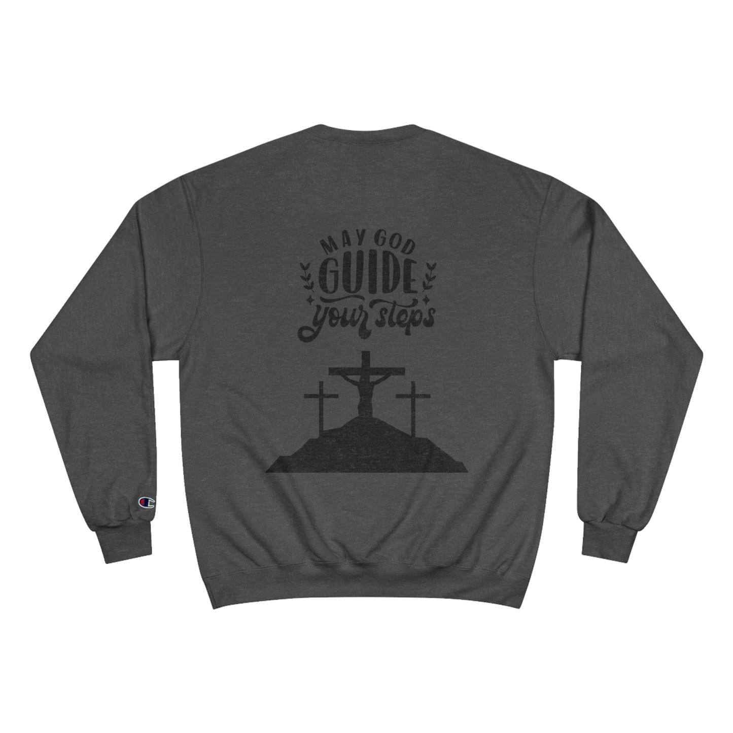 Faith-Inspired Champion Sweatshirt - "May God Guide Your Steps"