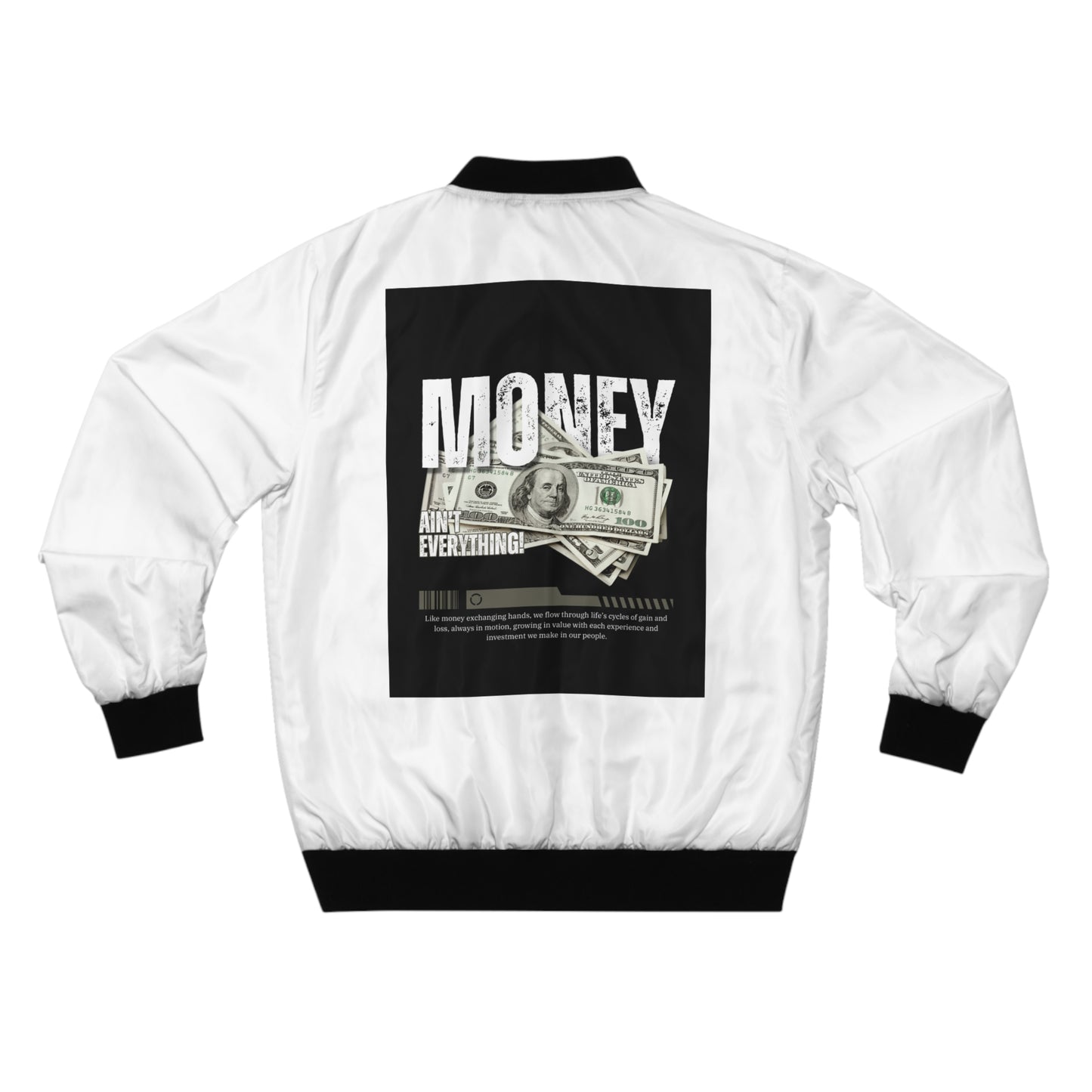 Men's Bomber Jacket - 'Money Ain't Everything' Statement Design