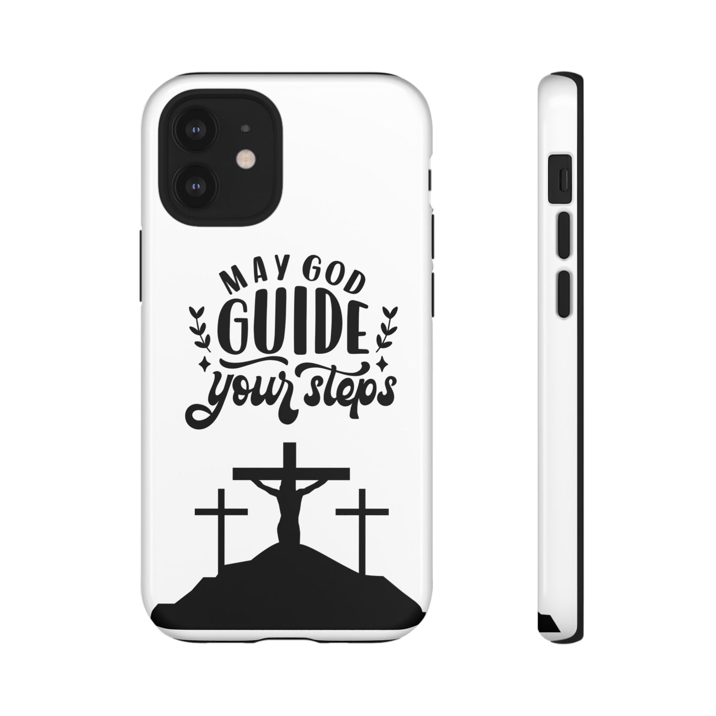 Inspirational Phone Case - "May God Guide Your Steps"