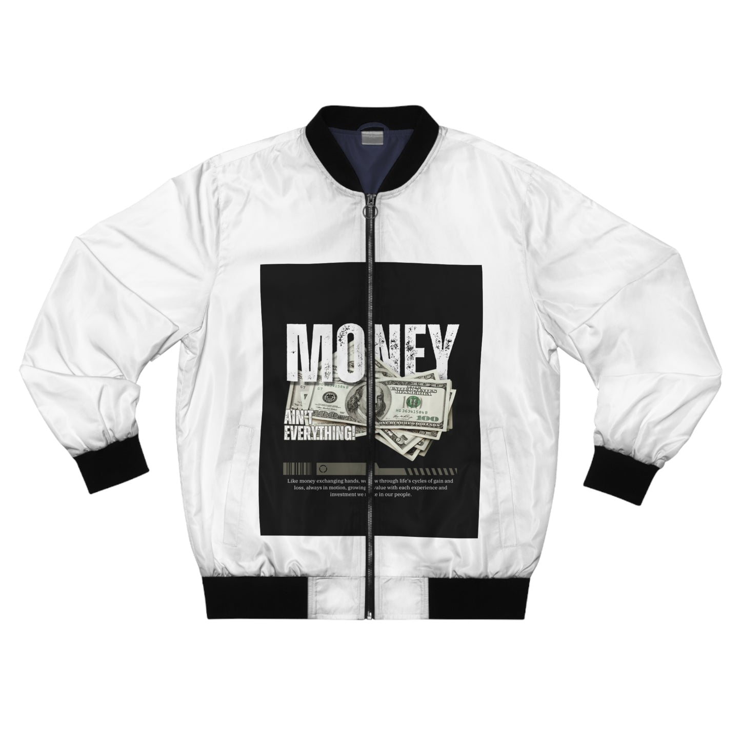 Men's Bomber Jacket - 'Money Ain't Everything' Statement Design