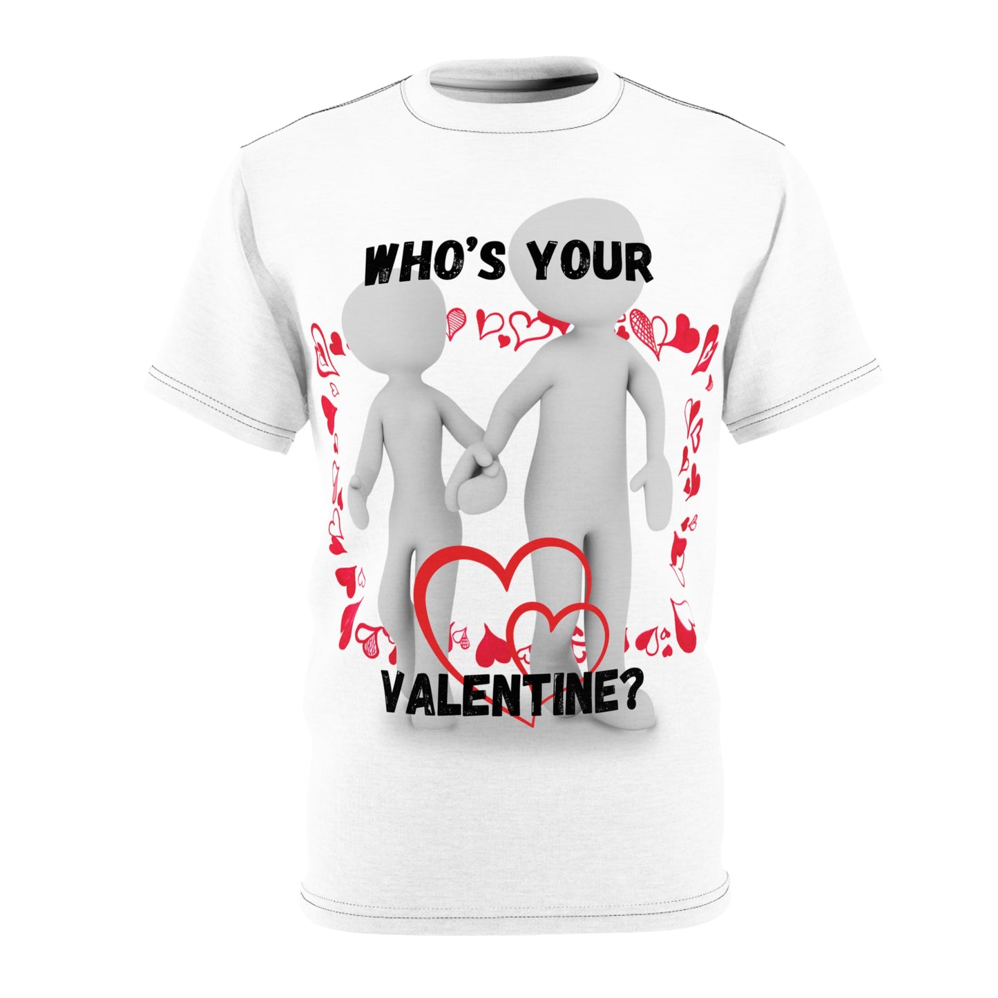 Valentine's Day Unisex Cut & Sew Tee - 'Who's Your Valentine?'