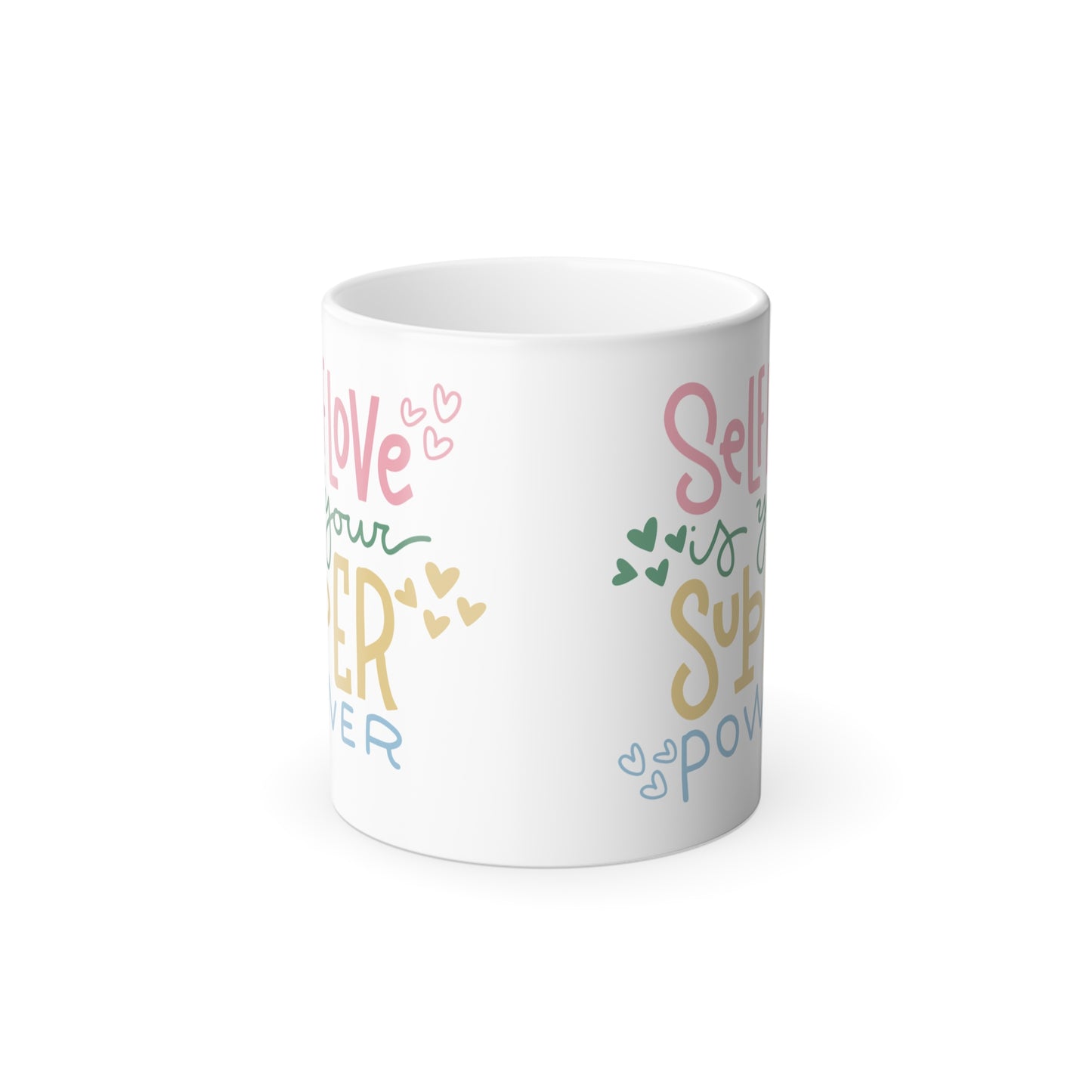 Color Morphing Mug - "Self Love is Your Superpower" Inspirational Drinkware