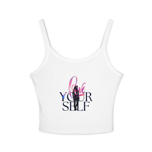 Love Your Self Women's Spaghetti Strap Tank Top - Motivational Quote Apparel