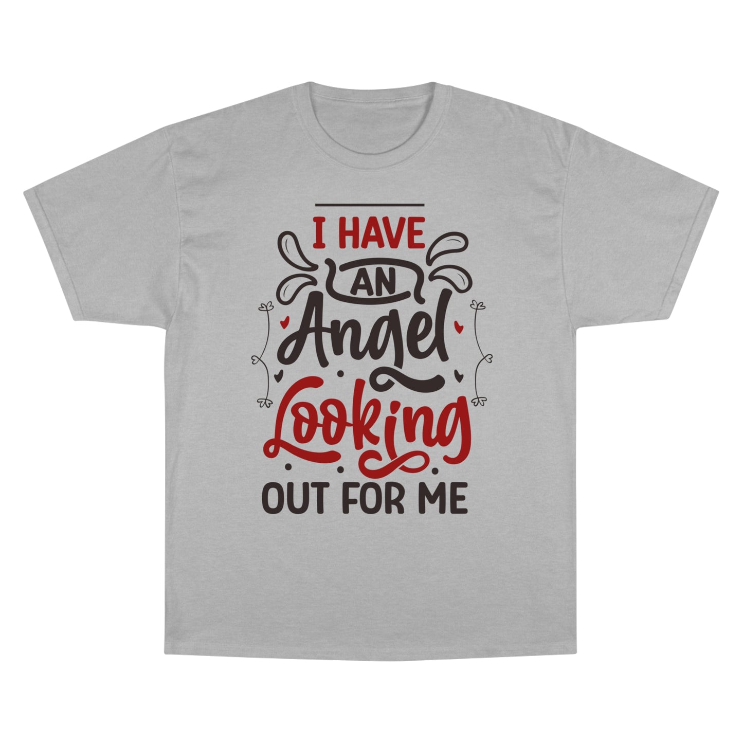 Inspirational Champion T-Shirt - 'I Have An Angel Looking Out For Me'