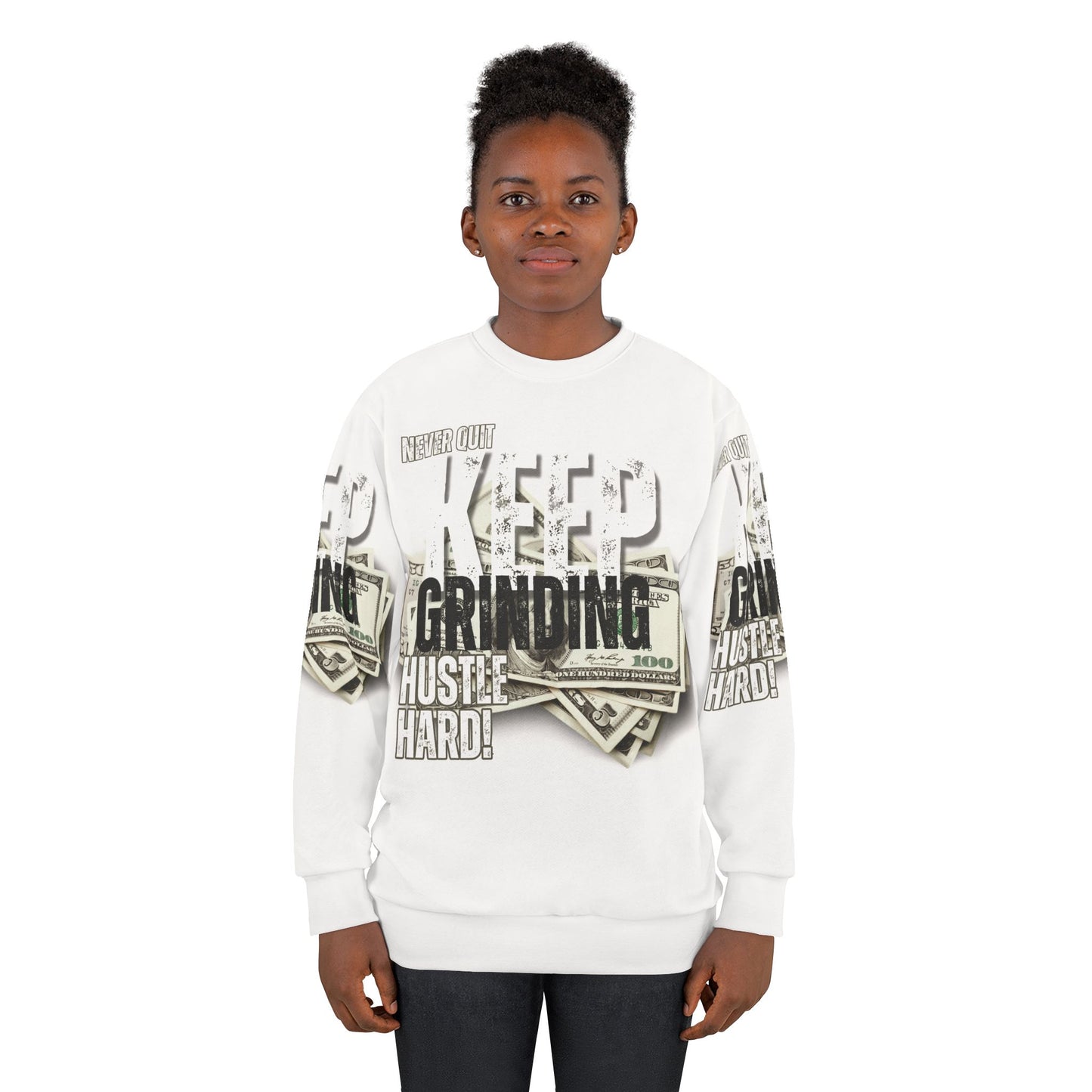 Keep Grinding Unisex Sweatshirt - Hustle Hard Design