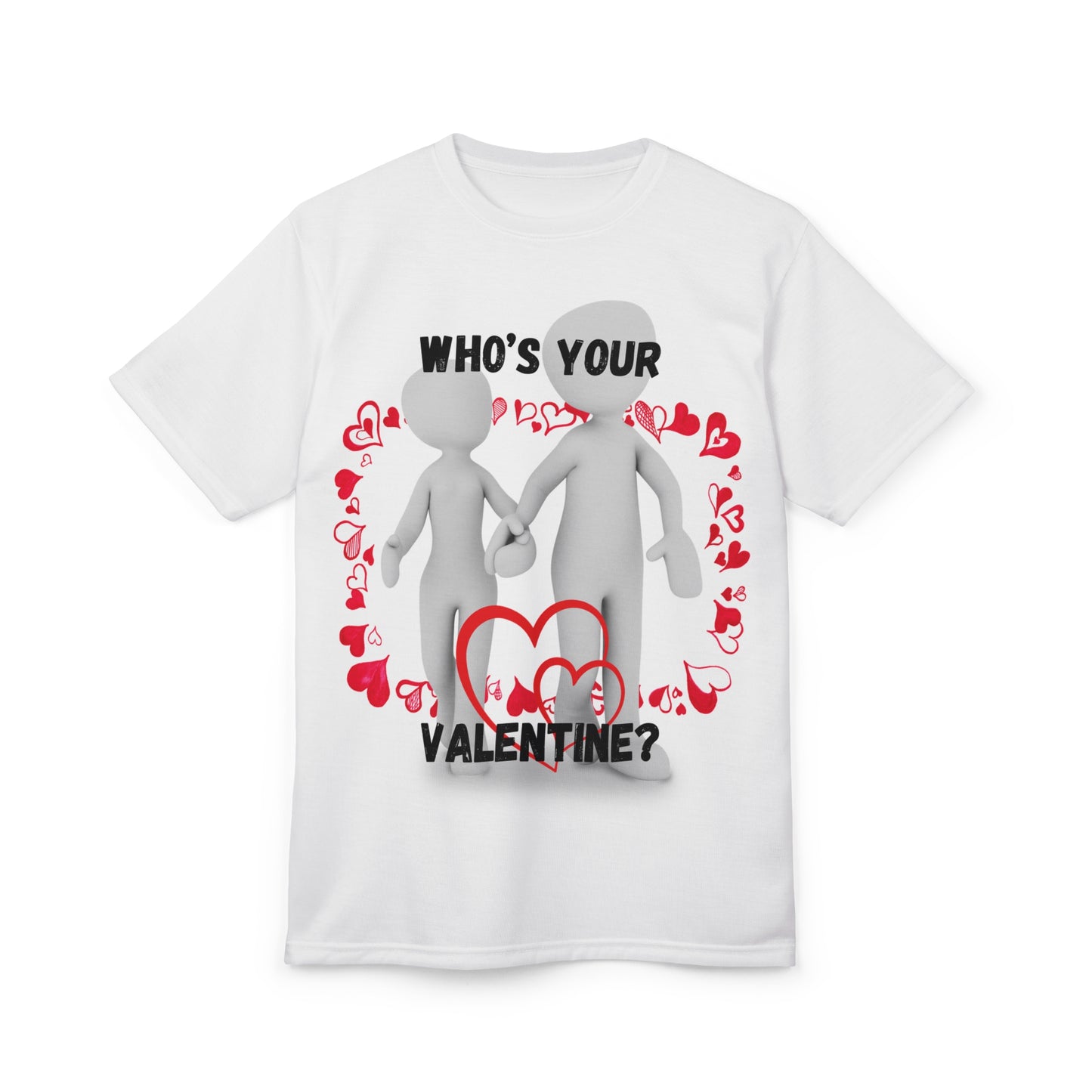 Valentine's Day Unisex Cut & Sew Tee - 'Who's Your Valentine?'