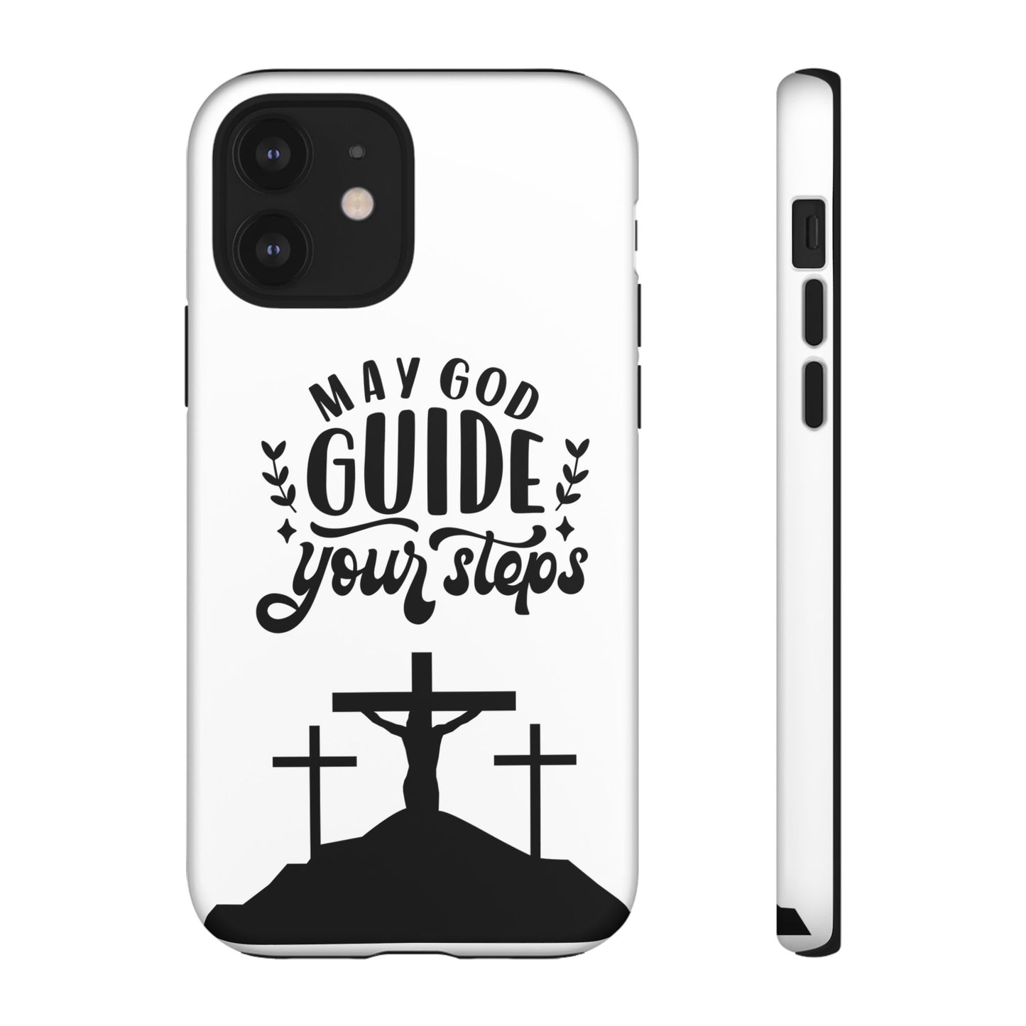 Inspirational Phone Case - "May God Guide Your Steps"