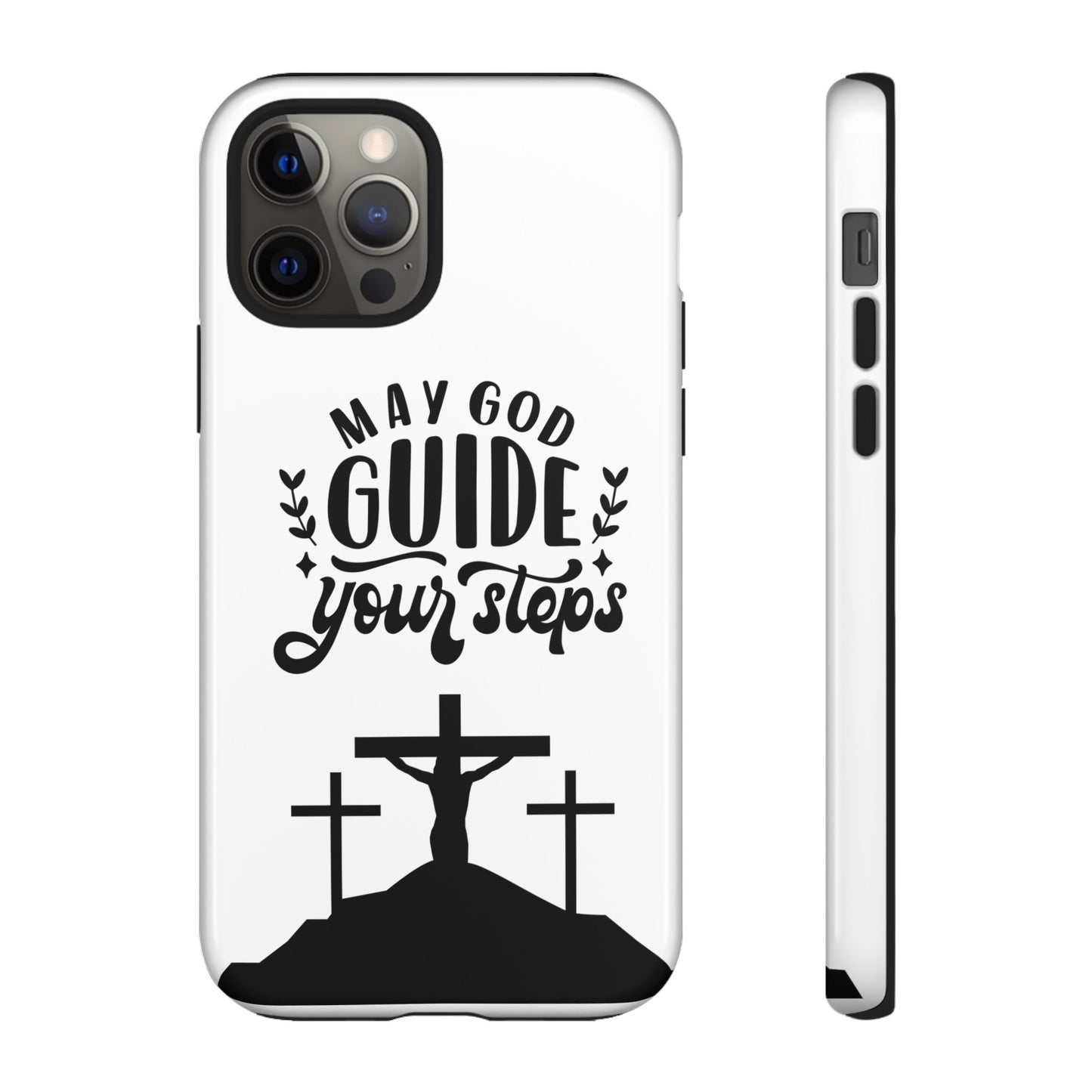 Inspirational Phone Case - "May God Guide Your Steps"