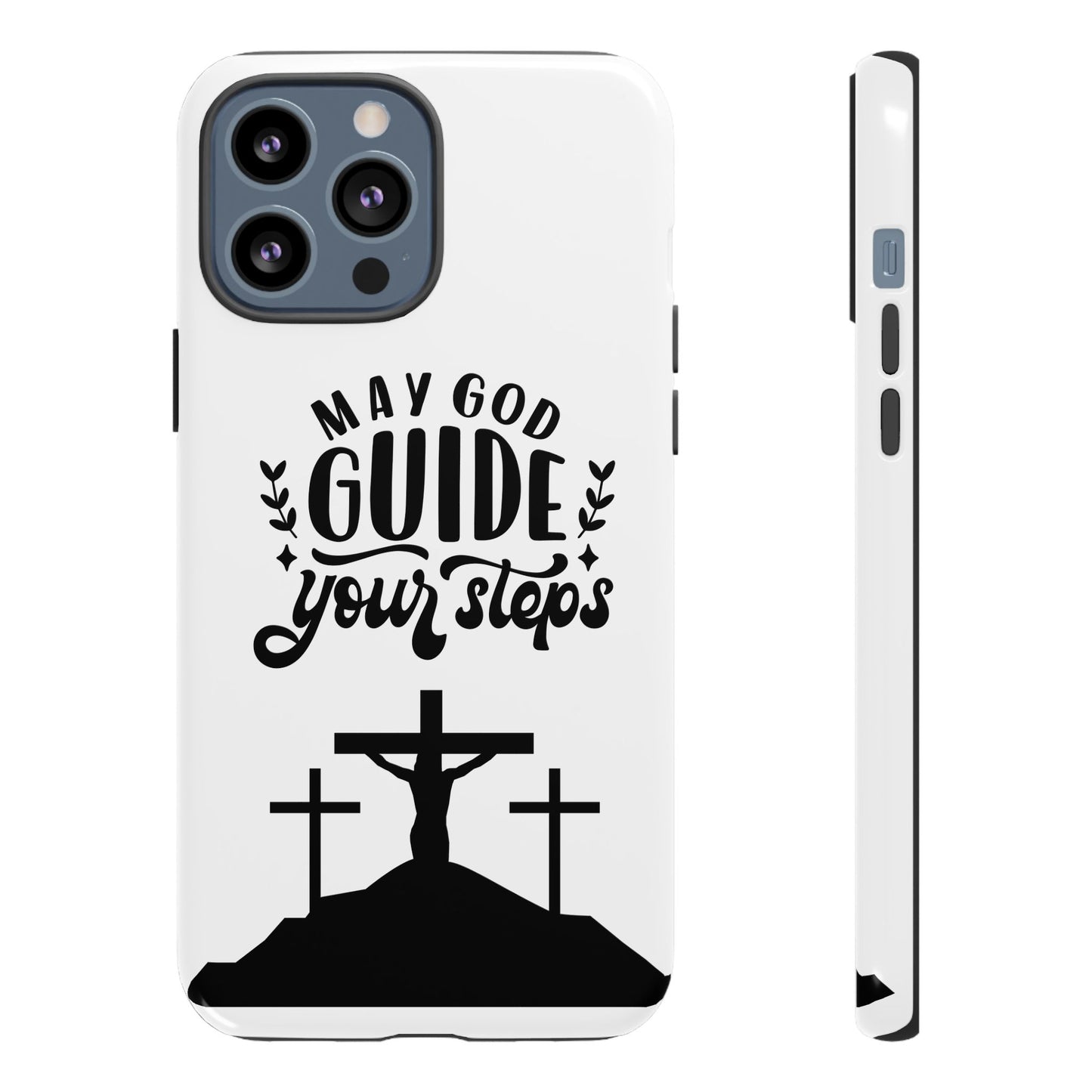 Inspirational Phone Case - "May God Guide Your Steps"