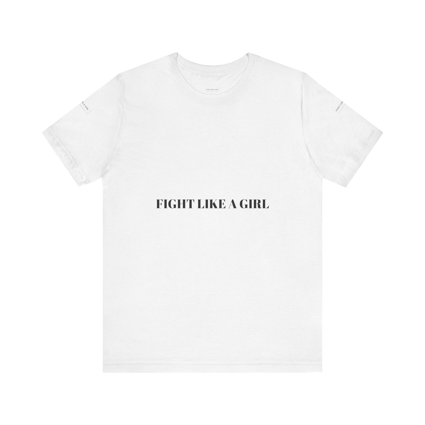 Empowering 'Fight Like A Girl' Unisex Tee - Motivational Short Sleeve T-Shirt