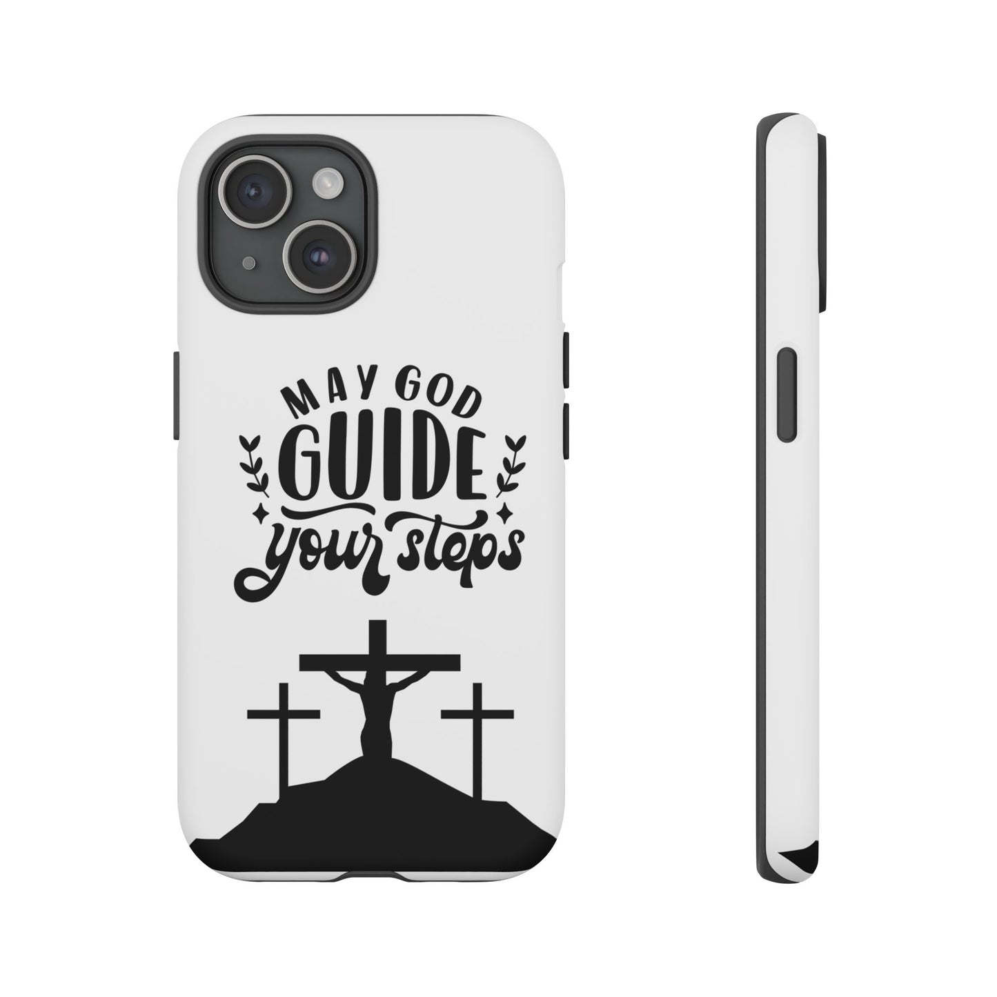 Inspirational Phone Case - "May God Guide Your Steps"