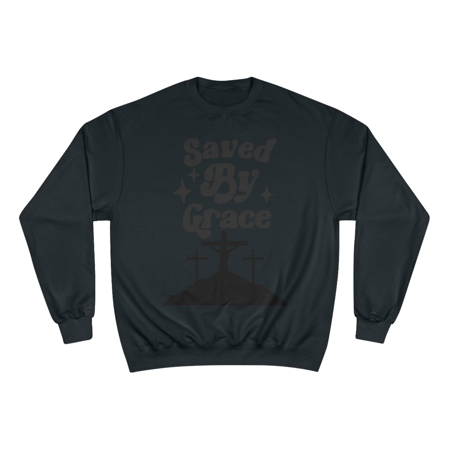 Saved By Grace Champion Sweatshirt