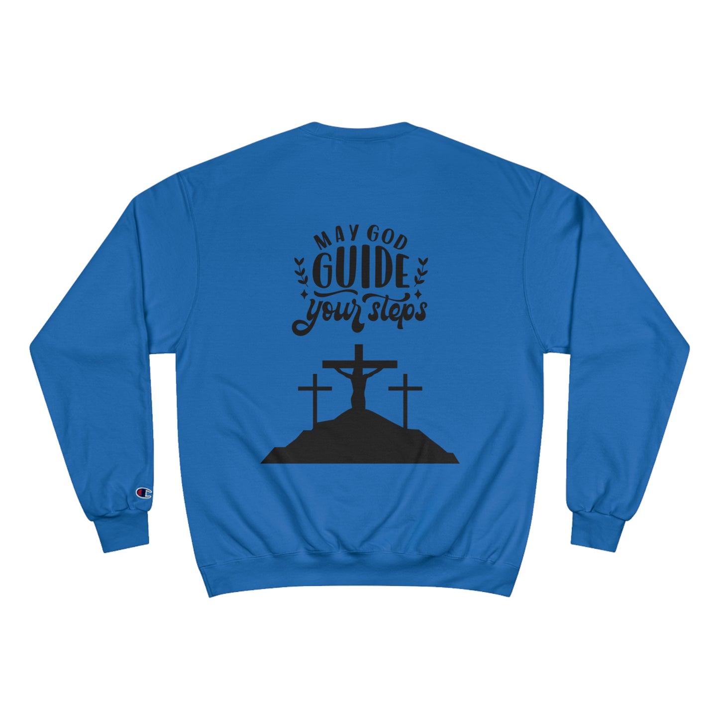 Faith-Inspired Champion Sweatshirt - "May God Guide Your Steps"