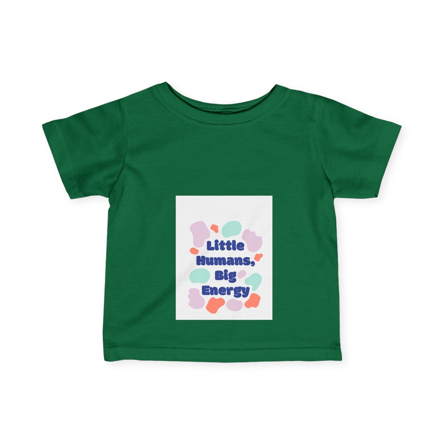 Little Humans, Big Energy Infant Tee - Playful & Colorful Kids Shirt