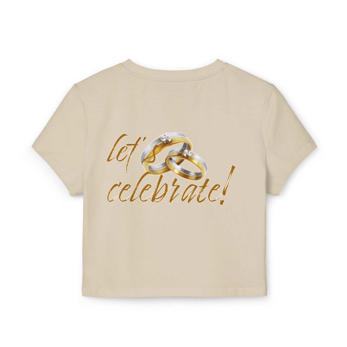 Wedding Celebration Women's Baby Tee - Let’s Celebrate!