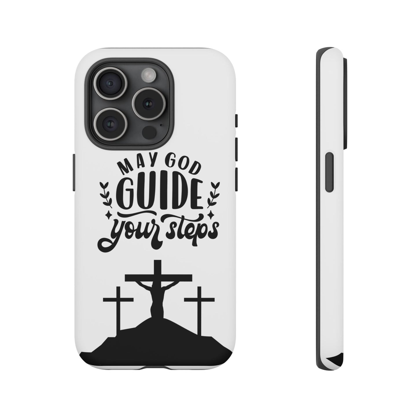 Inspirational Phone Case - "May God Guide Your Steps"