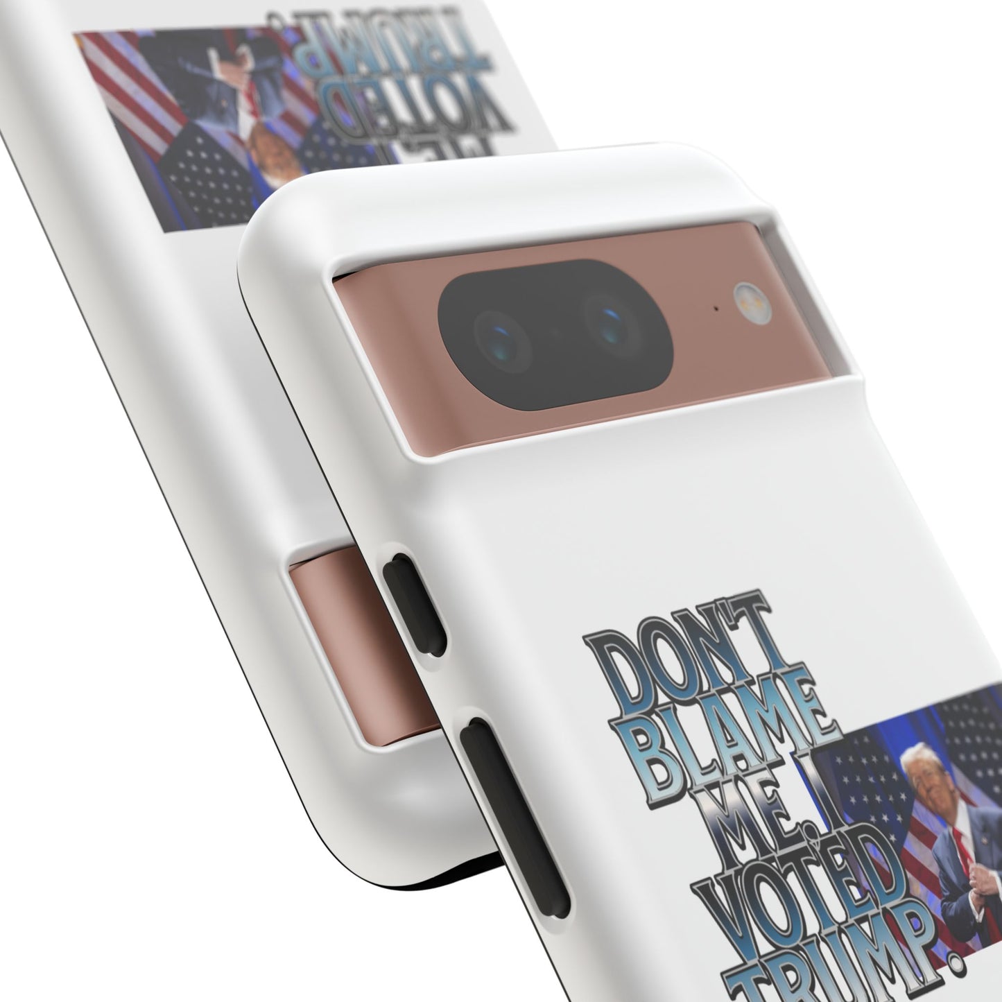 Political Phone Case - "Don't Blame Me, I Voted Trump" Design