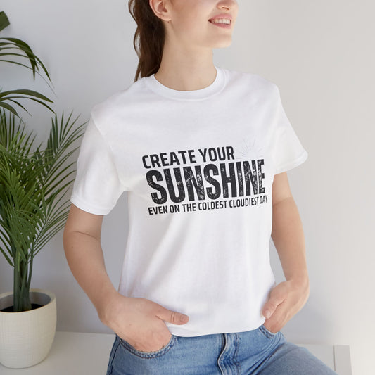 Create Your Sunshine Unisex Jersey T-Shirt - Uplifting Design for Every Day