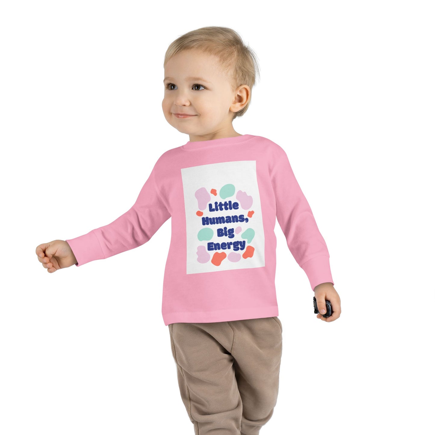 Little Humans, Big Energy Toddler Long Sleeve Tee