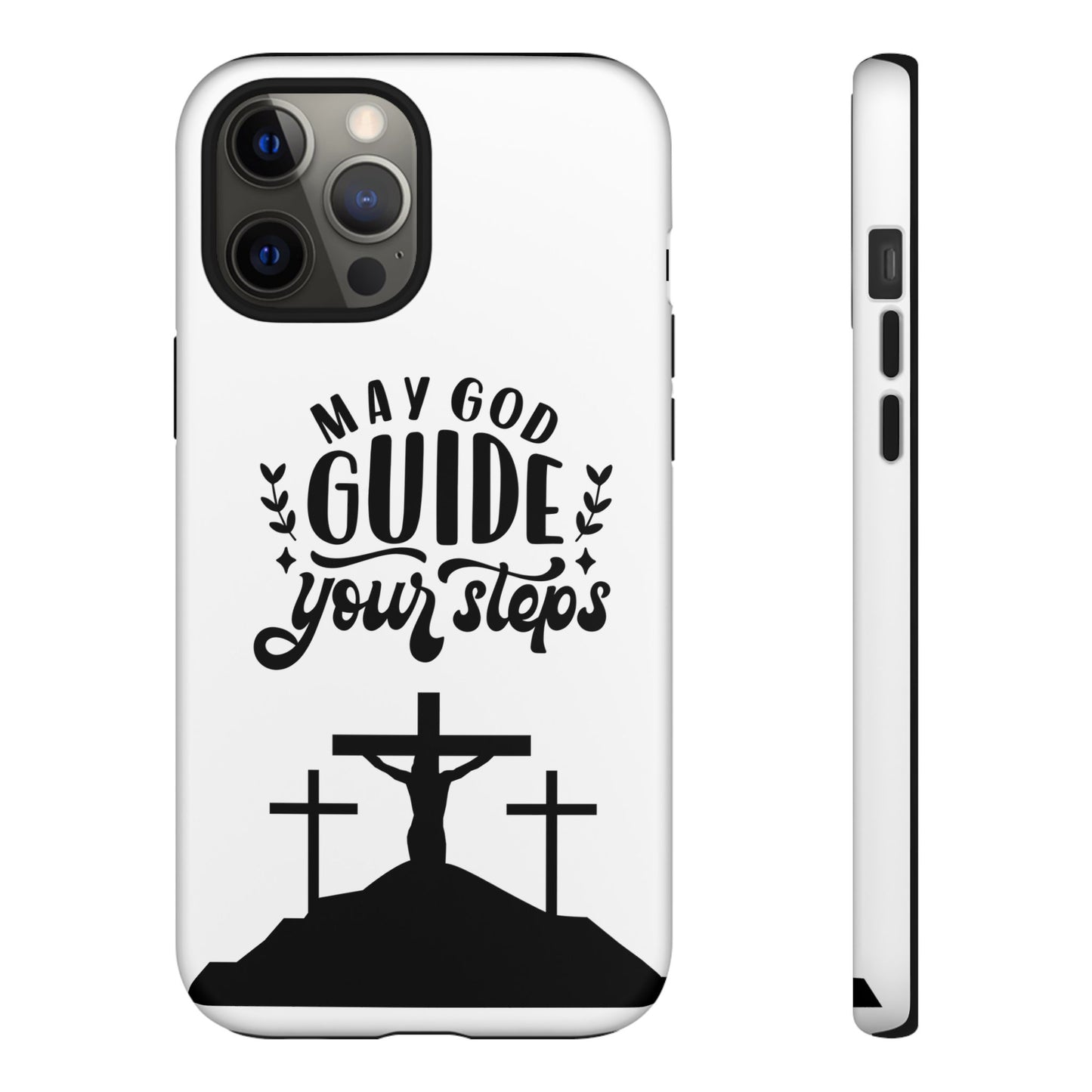 Inspirational Phone Case - "May God Guide Your Steps"