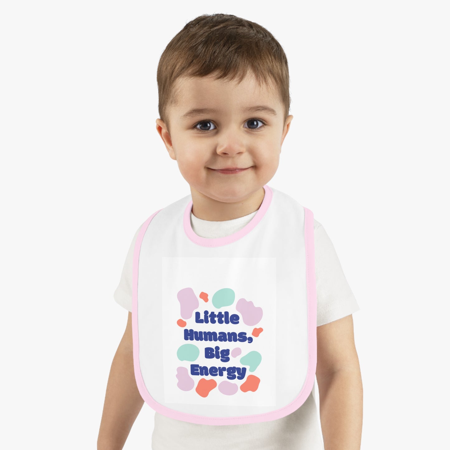 Cute Baby Bib - "Little Humans, Big Energy" - Fun & Colorful Design for Playful Mealtimes